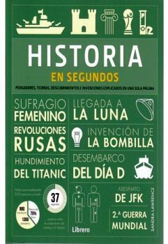 HISTORIA EN SEGUNDOS -PENSADORES, TEORIAS, DESCUBRIMIENTOS-