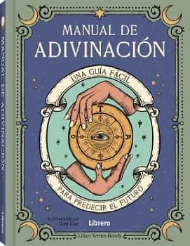 MANUAL DE ADIVINACI�N -UNA GU�A F�CIL- (EMPASTADO)