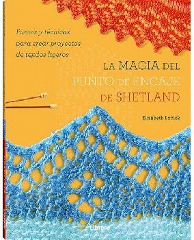 MAGIA DEL PUNTO DE ENCAJE DE SHETLAND, LA