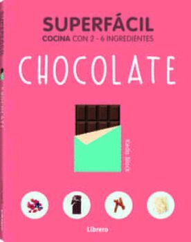 SUPERFACIL -CHOCOLATE-              (COCINA CON 2-6 INGREDIENTE