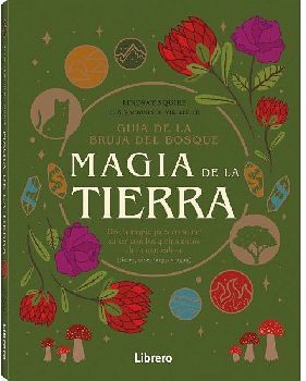 GUA DE LA BRUJA DEL BOSQUE -MAGIA DE LA TIERRA-