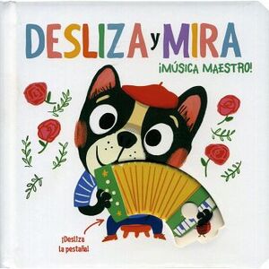 DESLIZA Y MIRA -MSICA MAESTRO-           (CARTONE)