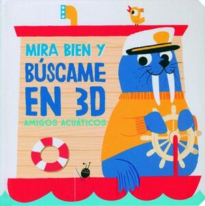 MIRA BIEN Y BSCAME EN 3D AMIGOS ACUTICOS