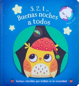 3, 2, 1 BUENAS NOCHES A TODOS: ANIMALES DEL BOSQUE.