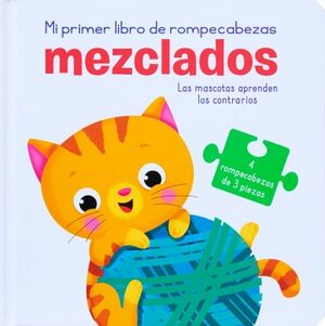 MEZCLADOS: LAS MASCOTAS APRENDEN LOS CONTRARIOS.