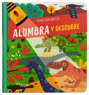 LIBRO INFANTIL PARA ALUMBRAR Y DESCUBRIR: DINOSAURIOS