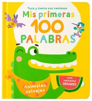 LIBRO INFANTIL: MIS PRIMERAS 100 PALABRAS ANIMALES SALVAJES