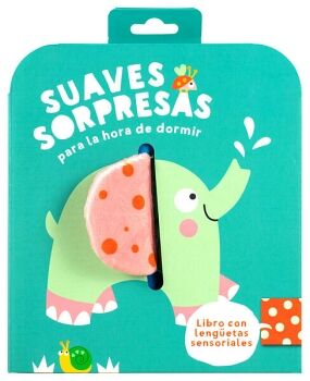 LIBRO PARA BEBS: SUAVES SORPRESAS PARA HORA DE DORMIR: ELEFANTE