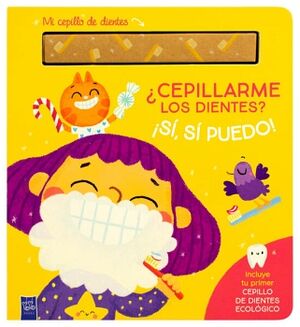 LIBRO INFANTIL: CEPILLARME LOS DIENTES? S, S PUEDO!
