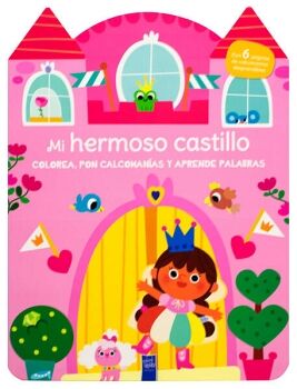 LIBRO PARA COLOREAR: COLOREA, PON CALCOMANAS Y APRENDE PALABRAS: MI HERMOSO CASTILLO