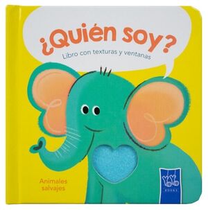 LIBRO INFANTIL CON TEXTURAS: �QUI�N SOY?: ANIMALES SALVAJES