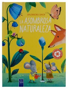 ENCICLOPEDIA INFANTIL: EXPLORADORES JUNIOR: LA ASOMBROSA NATURALEZA