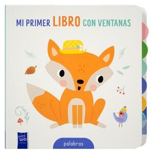 LIBRO INFANTIL: MI PRIMER LIBRO CON VENTANAS: PALABRAS