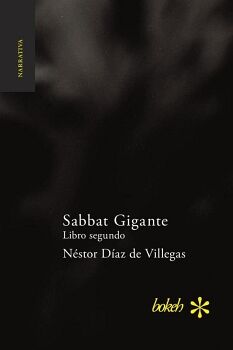 SABBAT GIGANTE. LIBRO SEGUNDO: SAIG�N
