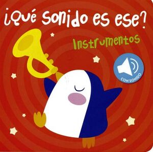 QUE SONIDO ES ESE?: INSTRUMENTOS