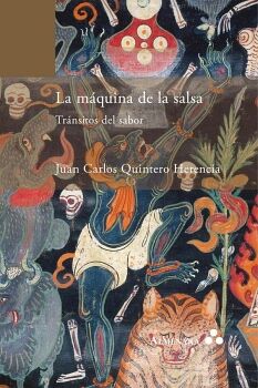 LA M�QUINA DE LA SALSA. TR�NSITOS DEL SABOR