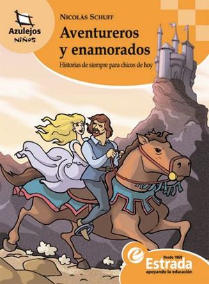 AVENTUREROS Y ENAMORADOS       (AZULEJOS NARANJA)