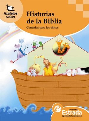 HISTORIAS DE LA BIBLIA       (AZULEJOS NARANJA)