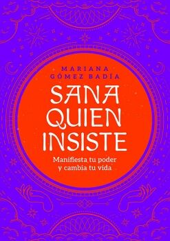 SANA QUIEN INSISTE