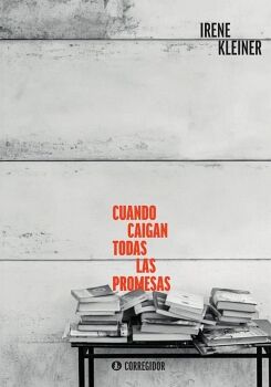CUANDO CAIGAN TODAS LAS PROMESAS
