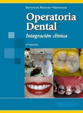 OPERATORIA DENTAL 4ED. (INTEGRACION CLINICA)