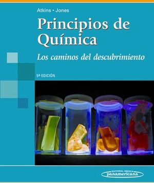 PRINCIPIOS DE QUMICA 5ED. (RSTICO) -LOS CAMINOS DEL DESCUBR.-