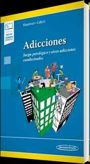 ADICCIONES -JUEGO PATOLÓGICO Y OTRAS ADICCIONES COND.- (ED.2022)