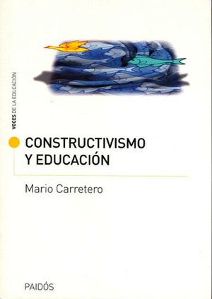 CONSTRUCTIVISMO Y EDUCACION