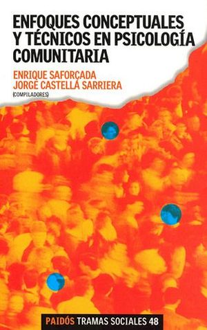 ENFOQUES CONCEPTUALES Y TECNICOS EN PSICOLOGIA COMUNITARIA