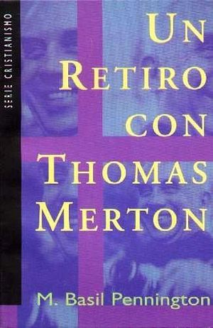 UN RETIRO CON THOMAS MERTON