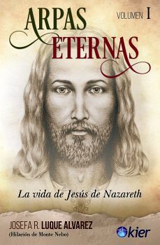 ARPAS ETERNAS VOL.1 2ED. -LA VIDA DE JESUS DE NAZARETH-