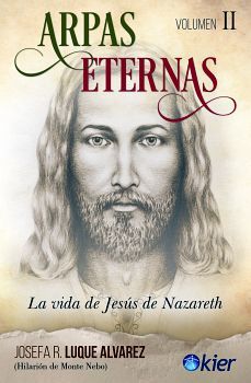 ARPAS ETERNAS VOL.2 2ED. -LA VIDA DE JESUS DE NAZARETH-
