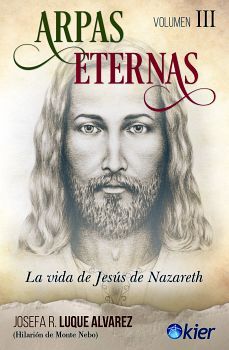 ARPAS ETERNAS VOL.3 2ED. -LA VIDA DE JESUS DE NAZARETH-
