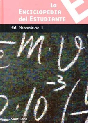 MATEMATICAS II NO.16 -ENCICLOPEDIA DEL ESTUDIANTE-