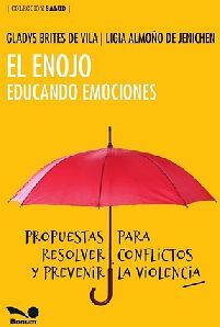 ENOJO EDUCANDO EMOCIONES, EL -PROPUESTAS PARA RESOLVER-