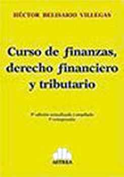 CURSO DE FINANZAS, DERECHO FINANCIERO Y TRIBUTARIO