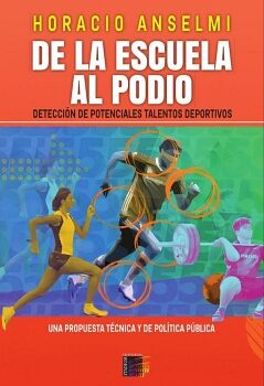 DE LA ESCUELA AL PODIO. DETECCIN DE POTENCIALES TALENTOS DEPORTIVOS