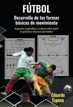 F�TBOL. DESARROLLO DE LAS FORMAS B�SICAS DE MOVIMIENTOS