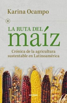 LA RUTA DEL MA�Z