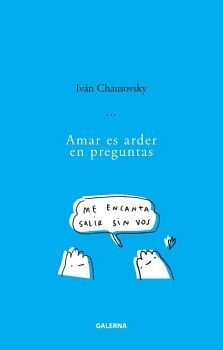 AMAR ES ARDER EN PREGUNTAS