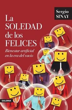 LA SOLEDAD DE LOS FELICES