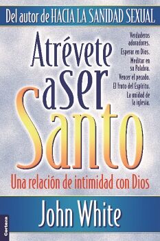 ATREVETE A SER SANTO