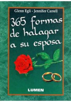 365 FORMAS DE HALAGAR A SU ESPOSA