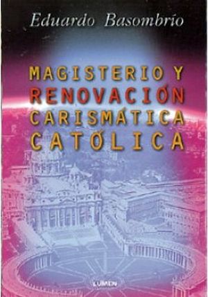 MAGISTERIO Y RENOVACION CARISMATICA CATOLICA
