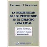 EXIGIBILIDAD DE LOS PRIVILEGIOS EN EL DERECHO CONCURSAL, LA