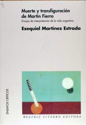 MUERTE Y TRANSFIGURACION DE MARTIN FIERRO