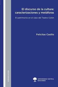EL DISCURSO DE LA CULTURA: CARACTERIZACIONES Y MET�FORAS