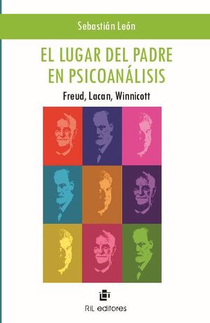 EL LUGAR DEL PADRE EN PSICOANLISIS: FREUD, LACAN, WINNICOTT