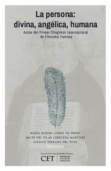 LA PERSONA: DIVINA, ANGLICA, HUMANA. ACTAS DEL PRIMER CONGRESO INTERNACIONAL DE FILOSOFA TOMISTA