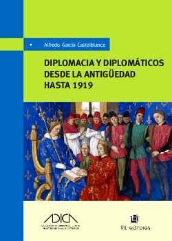 DIPLOMACIA Y DIPLOMTICOS DESDE LA ANTIGUEDAD HASTA 1919